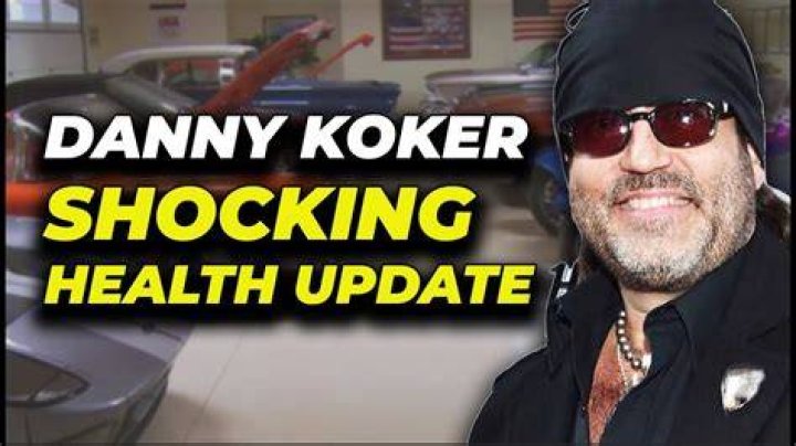 Danny Koker: The Journey Through Illness and Resilience