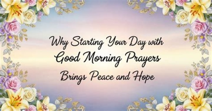 Good Morning Prayer: Starting Your Day with Positivity and Purpose
