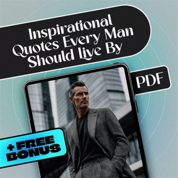 Inspirational Quotes for Men: Empowering Words to Live By