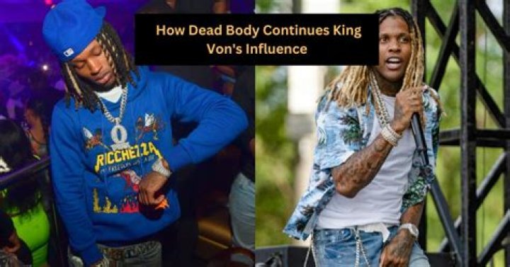 King Von Body: Understanding the Legacy of a Rising Hip-Hop Star