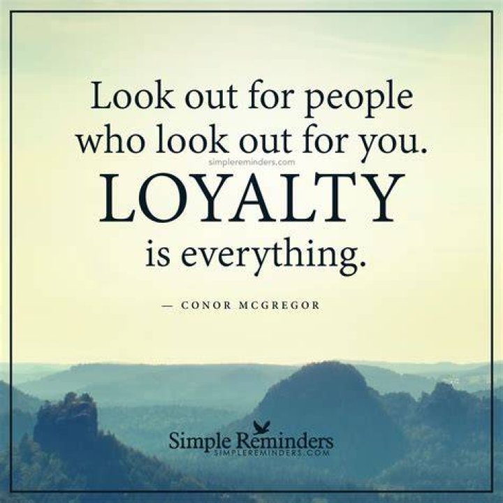 Loyalty is Everything Quotes: Embracing the Power of Loyalty