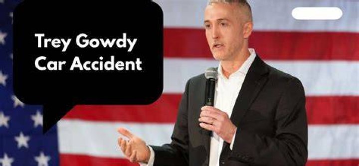 Trey Gowdy's Car Accident: What Happened?