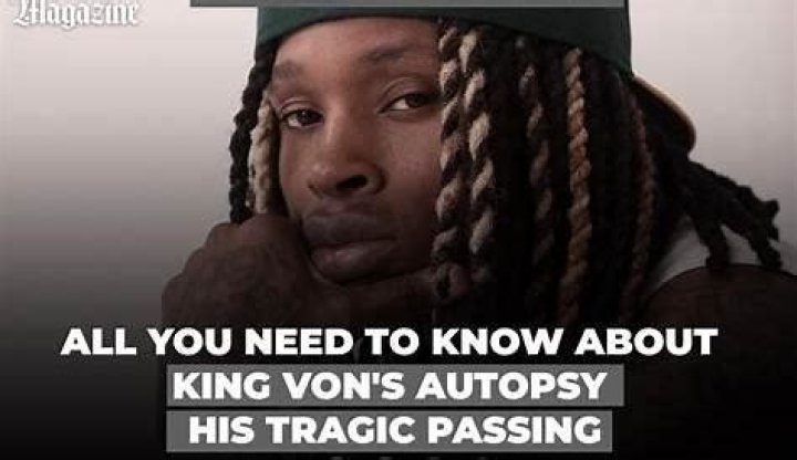 Unraveling the Tragic Tale: King Von Autopsy Report