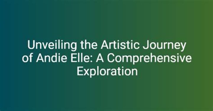 Unveiling the Enigma of Andie Elle: A Journey Through Her Life and Career