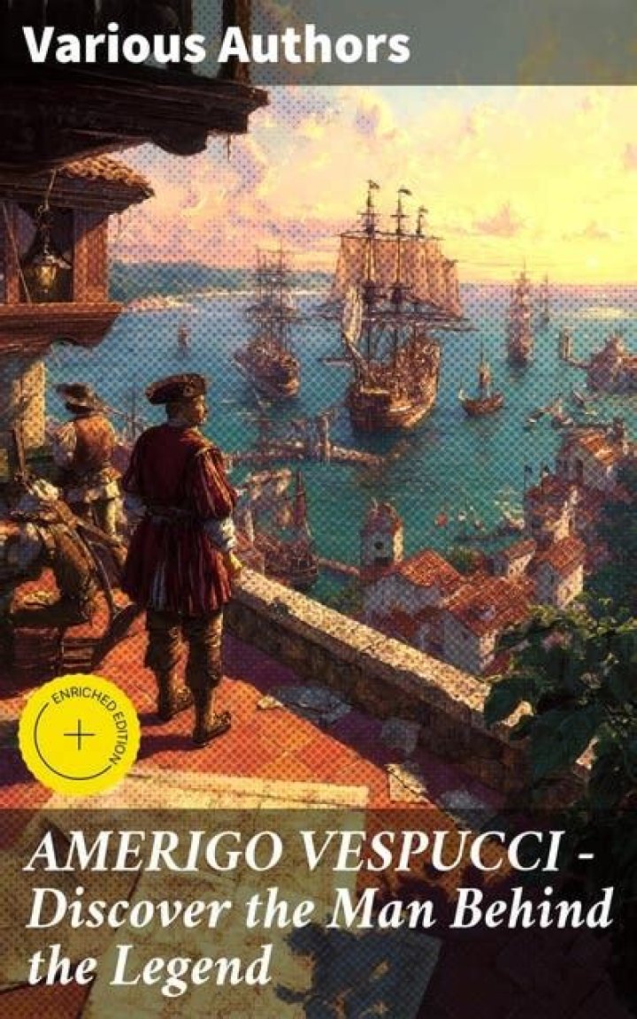Unveiling the Legacy: What Places Did Amerigo Vespucci Discover?