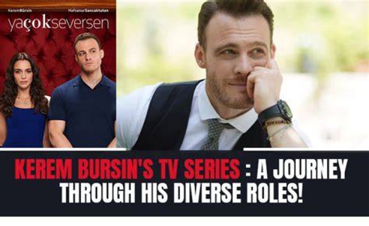 Unveiling the Talents: TV Shows with Kerem Bürsin