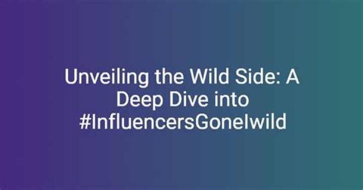 Unveiling the World of Infouencers Gone Wild